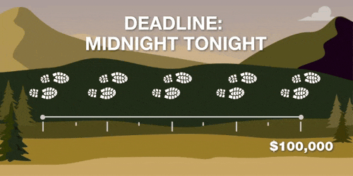 Deadline: Midnight tonight.
