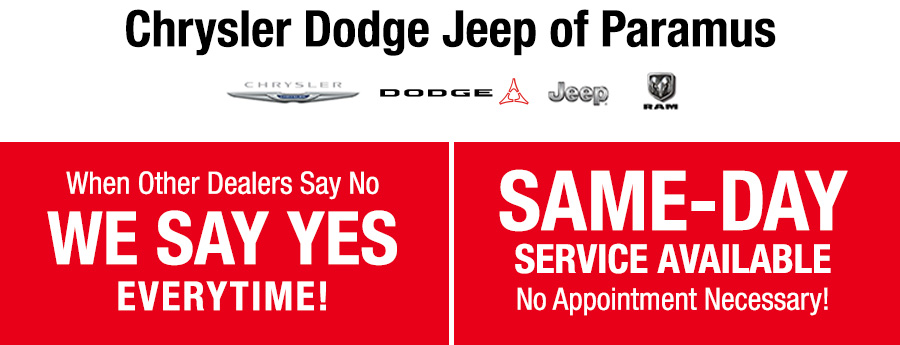CDJR of Paramus - When Other Dealers Say No We Say Yes. Same Day Service Available.