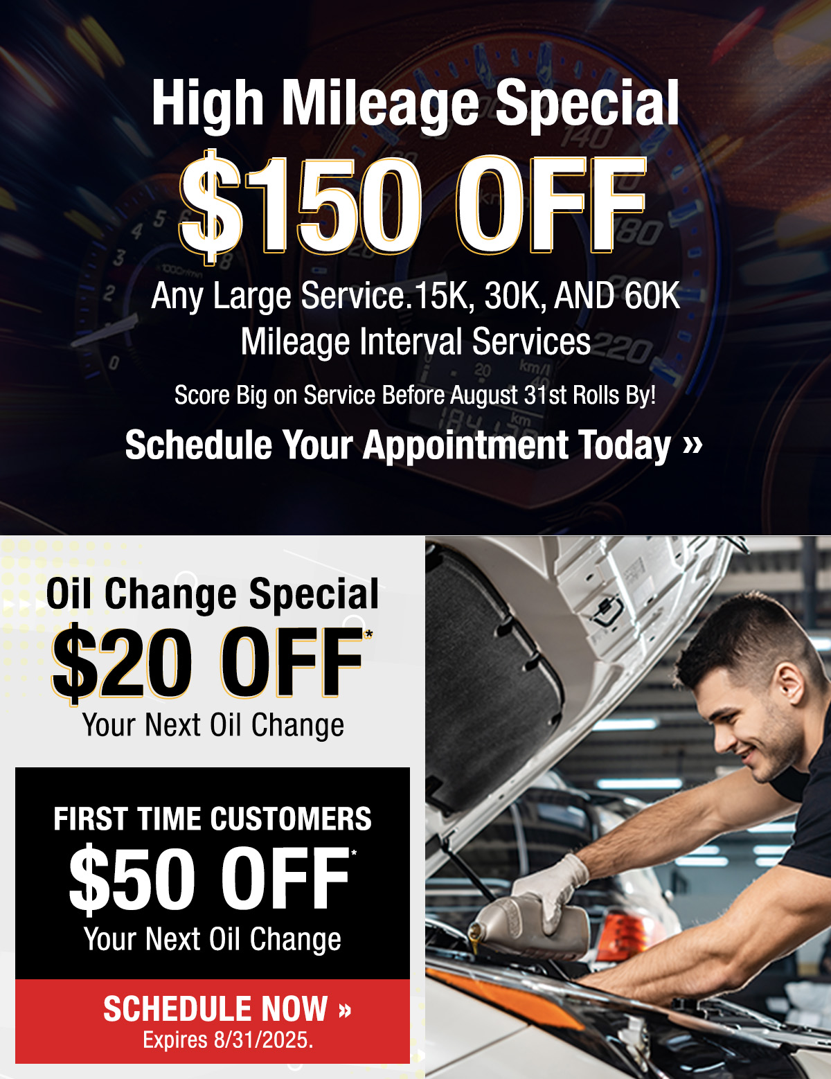 High Mileage, Big Savings - 150 Off Any Large Service including 15k, 30k and 60k Mileage Interval - Schedule Now >>